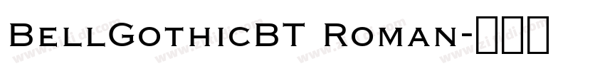 BellGothicBT Roman字体转换
